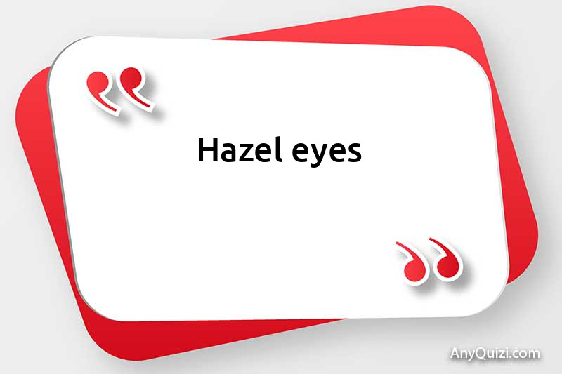  Characteristics of people with hazel eyes